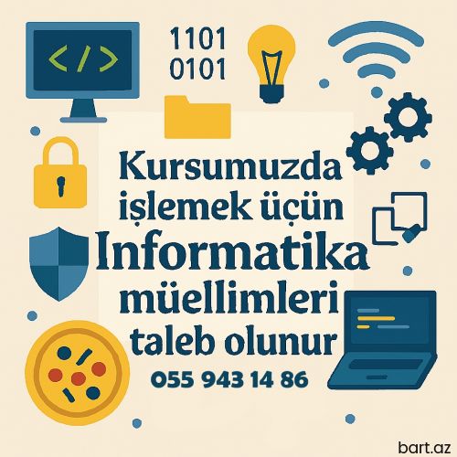 İnformatika müəllimləri tələb olunur