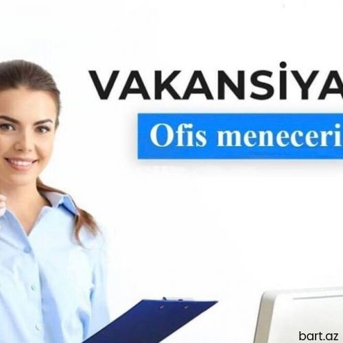 Ofis  Meneceri tələb olunur