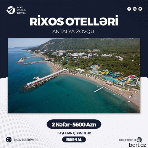 Lüks Guşə Rixos Otellərinə 2 nəfərlik Tur paketlər