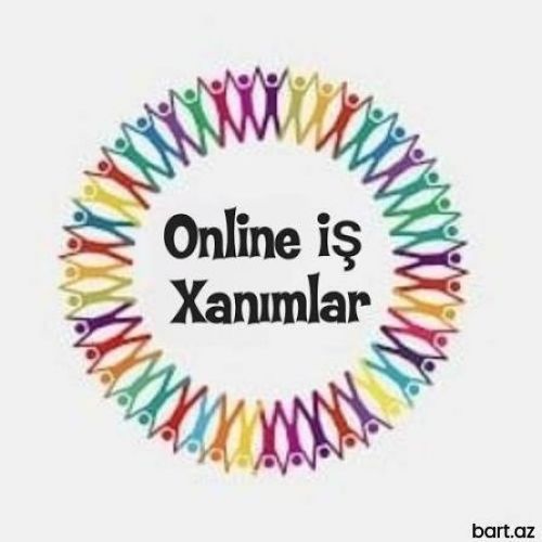 Evdar və tələbə xanımlar üçün online iş..