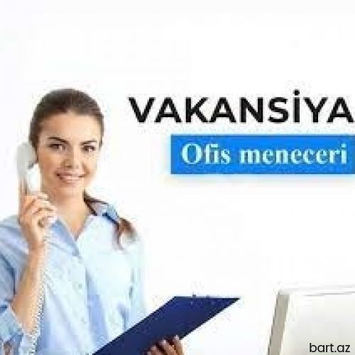 Ofis meneceri tələb olunur