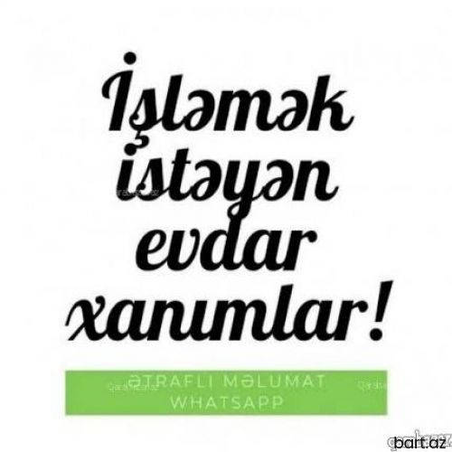 Xanımlara evdən iş